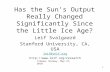 Has the Sun’s Output Really Changed Significantly Since the Little Ice Age?