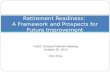 Retirement Readiness:  A Framework and Prospects for Future Improvement