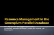 Resource Management in the Greenplum Parallel Database