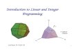 Introduction to Linear and Integer Programming