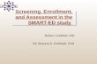 Screening, Enrollment, and Assessment in the SMART-ED study