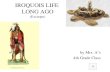 IROQUOIS LIFE  LONG AGO (Excerpts)
