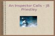 An Inspector Calls – JB Priestley