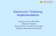 Electronic Ticketing Implementation