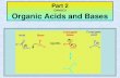 Part 2 CHM1C3 Organic Acids and Bases