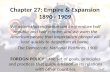 Chapter  27:  Empire & Expansion 1890 - 1909