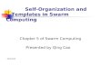 Self-Organization and    Templates in Swarm Computing