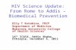 HIV Science Update: From Rome to Addis – Biomedical Prevention