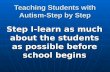 Teaching Students with Autism-Step by Step