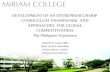 DEVELOPMENT OF AN ENTREPRENEURSHIP  CURRICULUM  FRAMEWORK  AND APPROACHES  FOR GLOBAL COMPETITIVENESS The Philippine  Experience