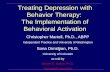 Treating Depression with Behavior Therapy:  The Implementation of Behavioral Activation