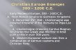 Christian Europe Emerges 300 – 1200 C.E.