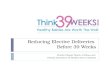 Reducing Elective Deliveries  Before 39 Weeks