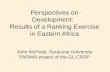 Perspectives on Development:   Results of a Ranking Exercise in Eastern Africa John McPeak, Syracuse University PARIMA project of the GL-CRSP