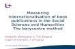 M easuring i nternationalisation of  book publications  in the  Social  Sciences  and Humanities The  barycentre method