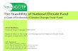 The Feasibility of National Climate Fund         A Case of Indonesia Climate Change Trust Fund