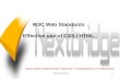 W3C Web Standards Effective use of CSS / HTML