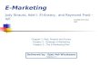 E-Marketing Judy Strauss, Adel I. El- Ansary , and Raymond Frost – 4/E
