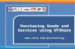 Purchasing Goods and Services using UTShare