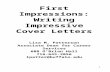 First Impressions: Writing Impressive Cover Letters Lisa M. Patterson Associate Dean for Career Services 608 O’Brian Hall 716-645-2056 lpatter@buffalo.edu