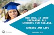 HOW WELL IS OHIO  PREPARING ALL  STUDENTS FOR COLLEGE,  CAREERS AND LIFE September 2012