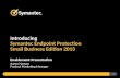 Introducing Symantec Endpoint Protection  Small Business Edition 2013