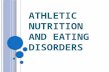 Athletic Nutrition and Eating  Disorders