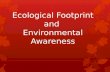Ecological Footprint and  Environmental Awareness