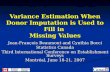 Variance Estimation When Donor Imputation is Used to Fill in  Missing Values