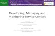Developing, Managing and Monitoring Service Centers