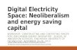 Digital Electricity Space: Neoliberalism and energy saving  capital