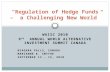 “Regulation of Hedge Funds –  a Challenging New World”