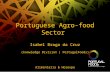 Portuguese Agro-food Sector  Isabel Braga  da  Cruz (knowledge Division |  PortugalFoods ) Alimentaria  &  Horexpo Lisbon, 29 th  March, 2011