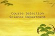 Course Selection Science Department