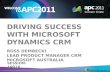 Driving Success with Microsoft Dynamics CRM R oss  Dembecki Lead Product Manager CRM Microsoft  Australia