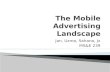 The Mobile  Advertising  Landscape