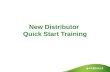 New Distributor  Quick Start Training