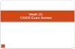 Week 15: CS202  Exam Review