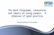 The Work Programme, innovation and impact on young people.  A showcase of good practice Youth Employment Convention
