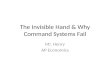 The Invisible Hand & Why Command Systems Fail