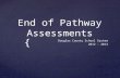 End of Pathway Assessments