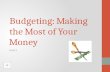 Budgeting: Making the Most of Your Money