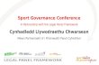 Sport Governance Conference In Partnership with the Legal Panel Framework Cynhadledd Llywodraethu Chwaraeon Mewn Partneriaeth â’r Fframwaith Panel Cyfreithiol