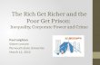 The Rich Get Richer and the Poor Get Prison:  Inequality , Corporate Power and  Crime