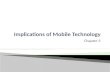 Implications of Mobile Technology