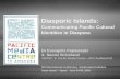 Diasporic Islands:  Communicating Pacific Cultural  Identities in Diaspora