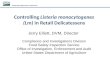 Controlling  Listeria monocytogenes (Lm)  in Retail Delicatessens