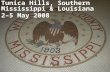 Tunica Hills, Southern Mississippi & Louisiana 2–5 May 2008