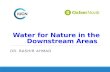 Water  for Nature in the Downstream  Areas
