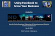 Using Facebook to  Grow Your Business